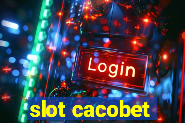 slot cacobet